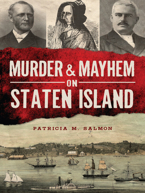 Title details for Murder & Mayhem on Staten Island by Patricia M. Salmon - Available